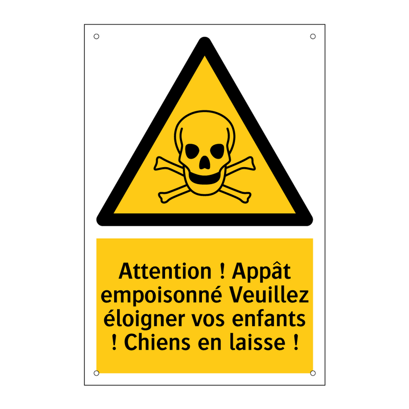 Attention ! Appât empoisonné Veuillez éloigner vos enfants ! Chiens en laisse !