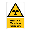 Attention ! Matériaux radioactifs