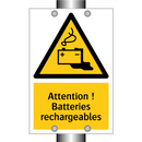 Attention ! Batteries rechargeables