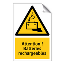 Attention ! Batteries rechargeables