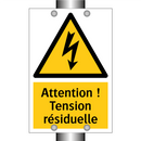 Attention ! Tension résiduelle