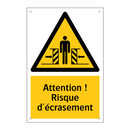 Attention ! Risque d'écrasement