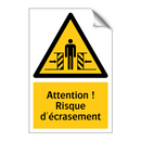 Attention ! Risque d'écrasement