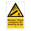 Attention ! Risque d'explosion des bouteilles de gaz !