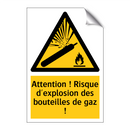 Attention ! Risque d'explosion des bouteilles de gaz !