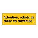 Attention, robots de tonte en traversée !