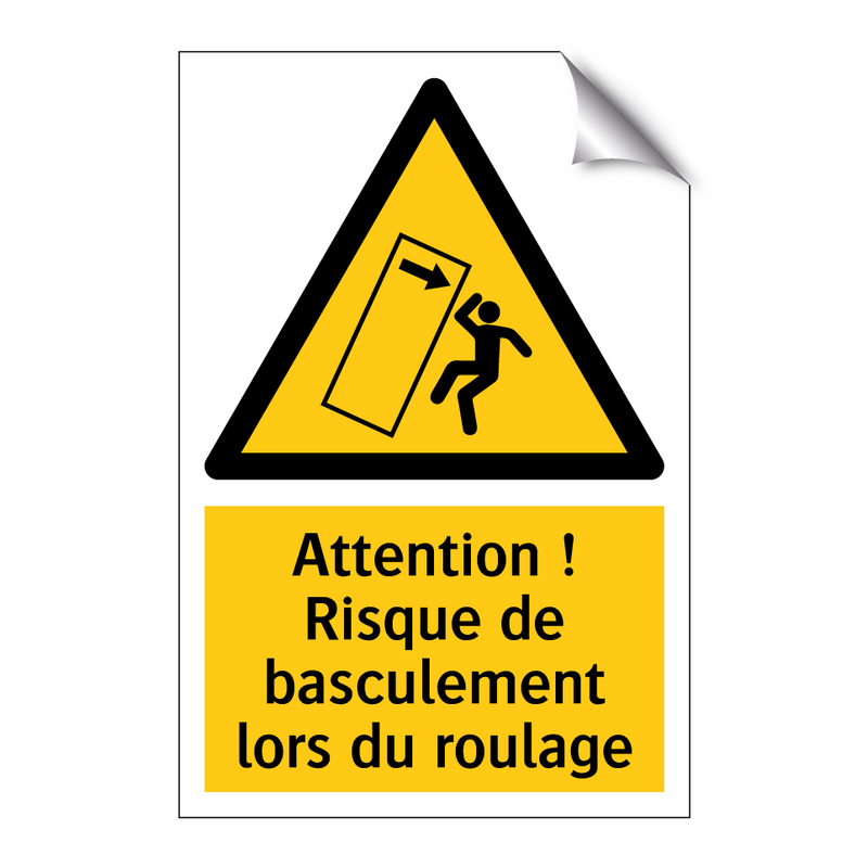 Attention ! Risque de basculement lors du roulage