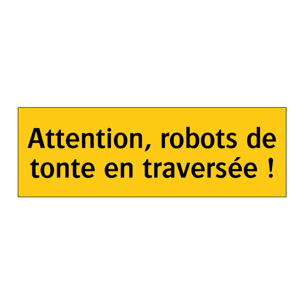Attention, robots de tonte en traversée !