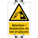 Attention ! Avalanches de toit et glaçons