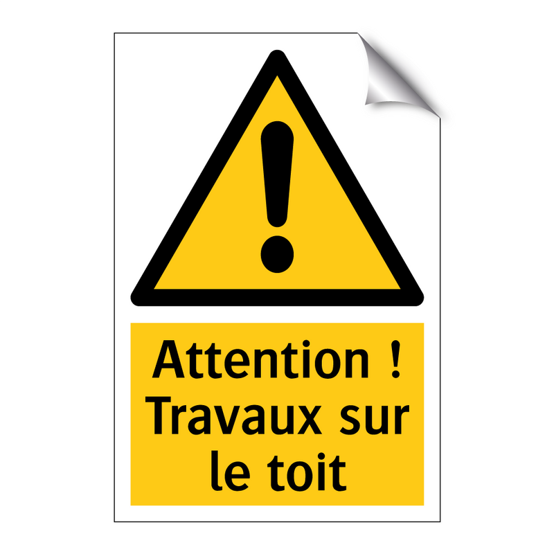 Attention ! Travaux sur le toit