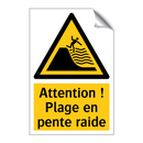 Attention ! Plage en pente raide