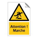 Attention ! Marche