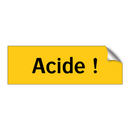 Acide !