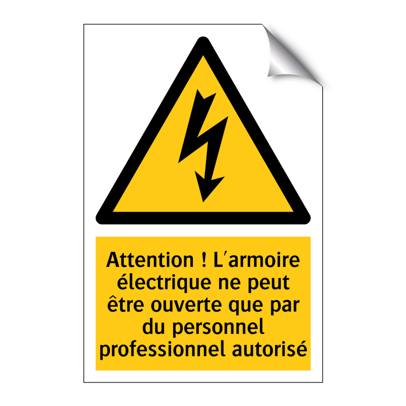 Attention ! L'armoire électrique ne peut être ouverte que par du personnel professionnel autorisé