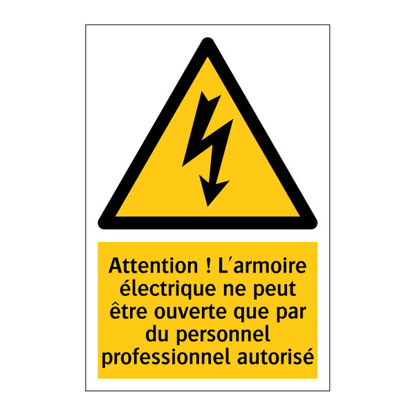 Attention ! L'armoire électrique ne peut être ouverte que par du personnel professionnel autorisé