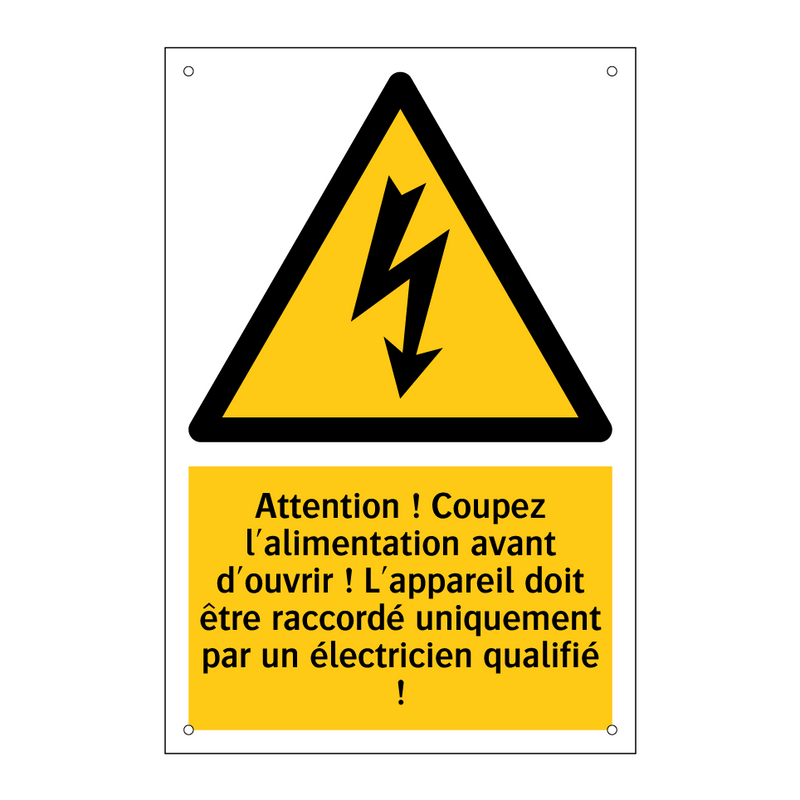 Attention ! Coupez l'alimentation avant d'ouvrir ! L'appareil doit être raccordé uniquement par un électricien qualifié !