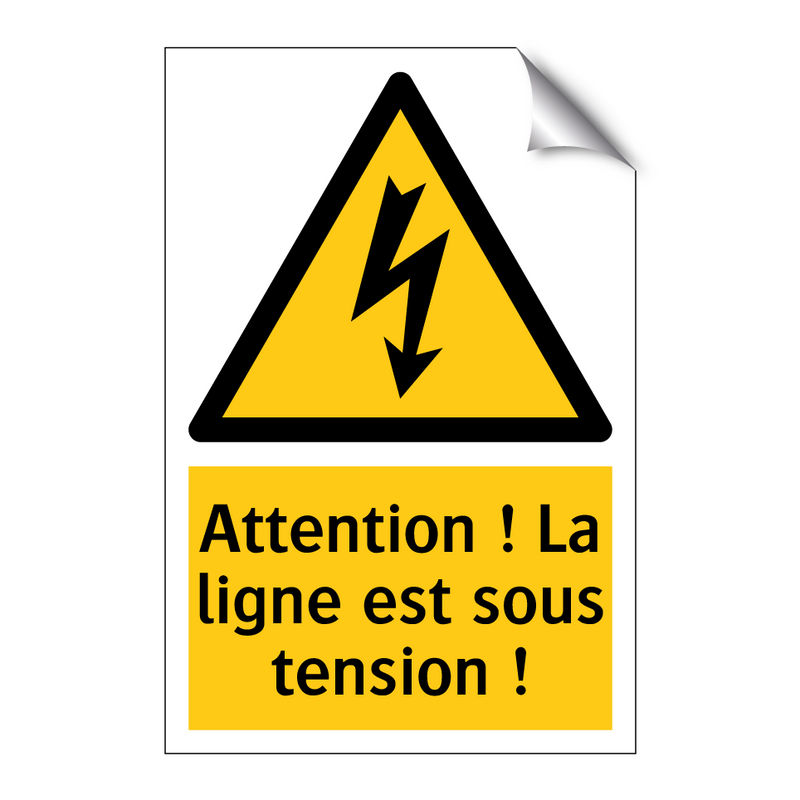 Attention ! La ligne est sous tension !
