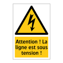 Attention ! La ligne est sous tension !