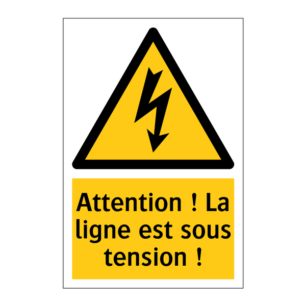 Attention ! La ligne est sous tension !