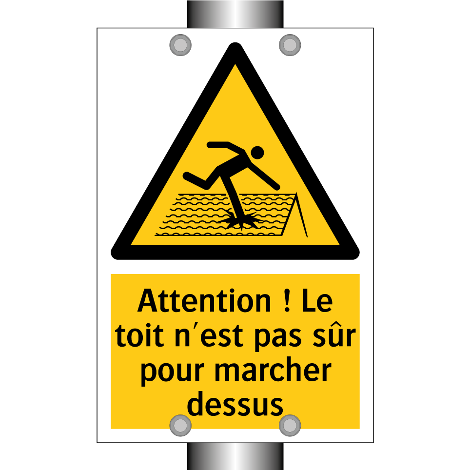 Attention ! Le toit n'est pas sûr pour marcher dessus