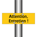Attention, Entretien !