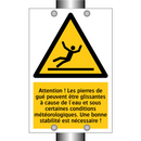 Attention ! Les pierres de gué peuvent être glissantes à cause de l'eau et sous certaines conditions météorologiques. Une bonne stabilité est nécessaire !
