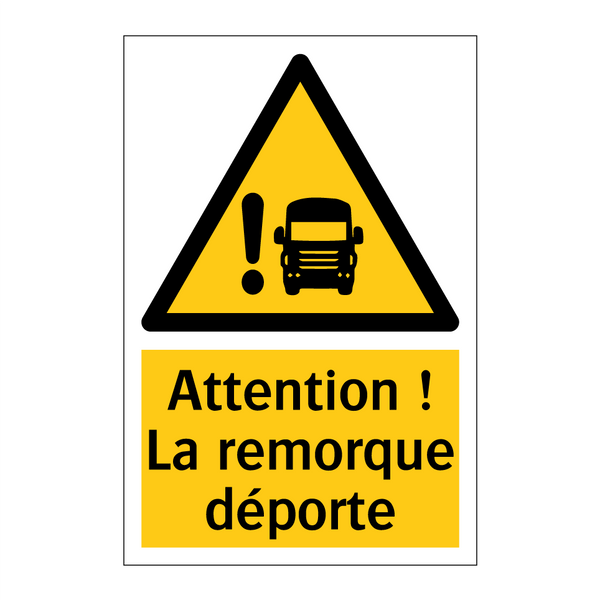 Attention ! La remorque déporte