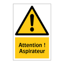 Attention ! Aspirateur