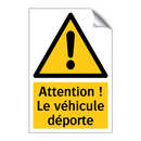 Attention ! Le véhicule déporte