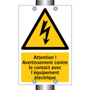 Attention ! Avertissement contre le contact avec l'équipement électrique