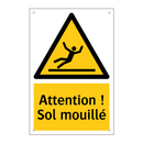 Attention ! Sol mouillé