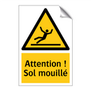 Attention ! Sol mouillé