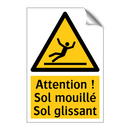 Attention ! Sol mouillé Sol glissant