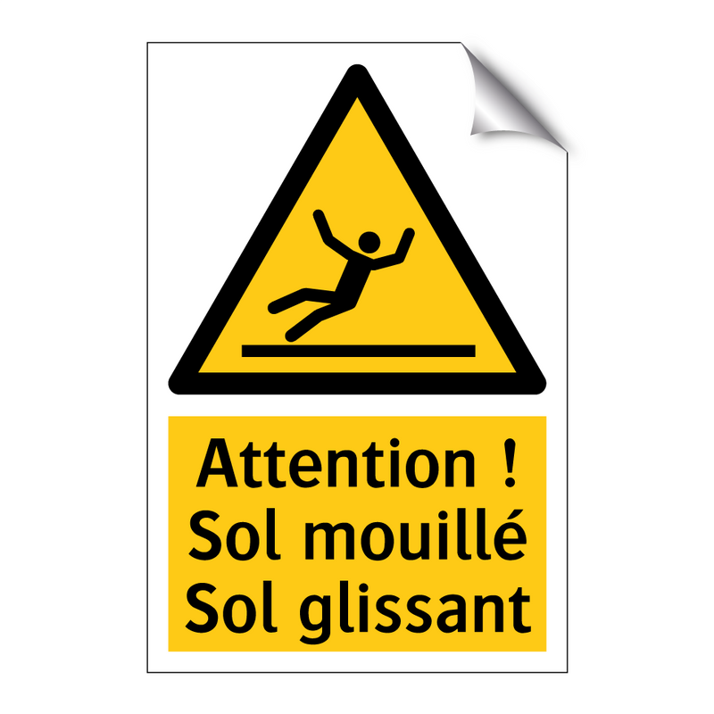 Attention ! Sol mouillé Sol glissant