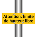 Attention, limite de hauteur libre
