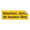 Attention, limite de hauteur libre