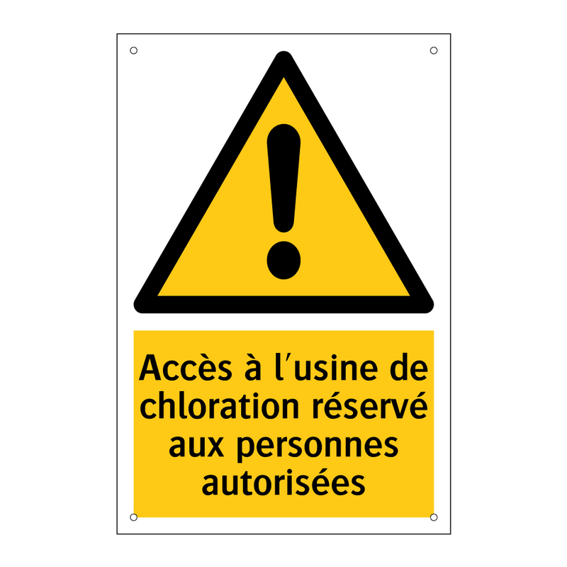Accès à l'usine de chloration réservé aux personnes autorisées