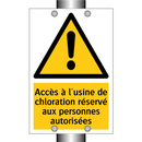 Accès à l'usine de chloration réservé aux personnes autorisées