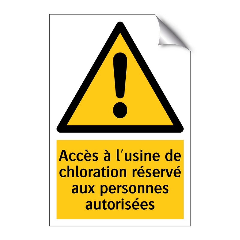 Accès à l'usine de chloration réservé aux personnes autorisées