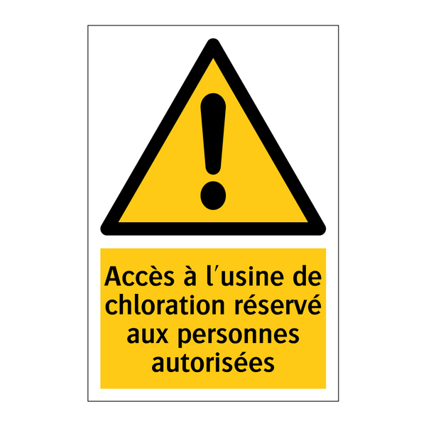 Accès à l'usine de chloration réservé aux personnes autorisées