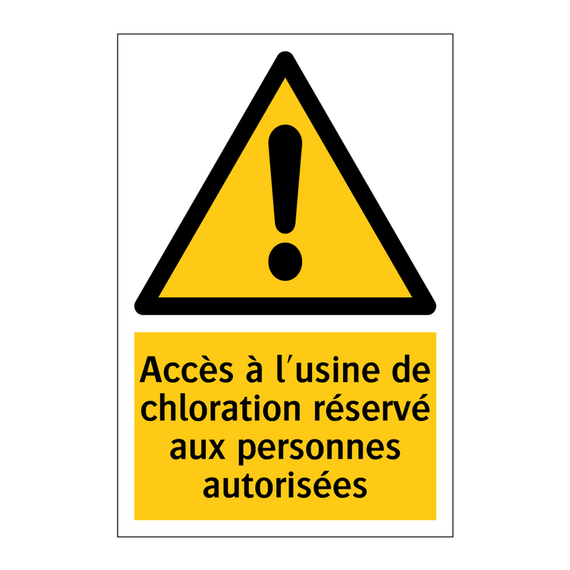 Accès à l'usine de chloration réservé aux personnes autorisées