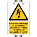 Travaux de nettoyage et d'entretien uniquement lorsque l'interrupteur principal est éteint