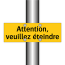 Attention, veuillez éteindre