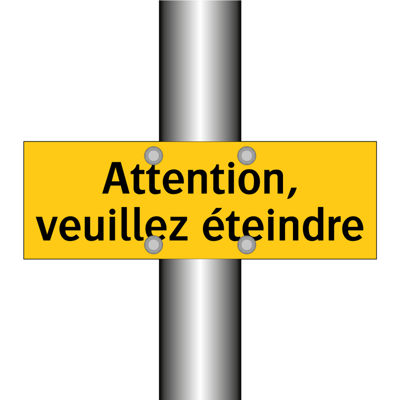Attention, veuillez éteindre