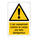 L'air comprimé contre le corps est très dangereux