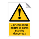 L'air comprimé contre le corps est très dangereux