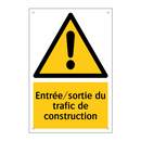 Entrée/sortie du trafic de construction