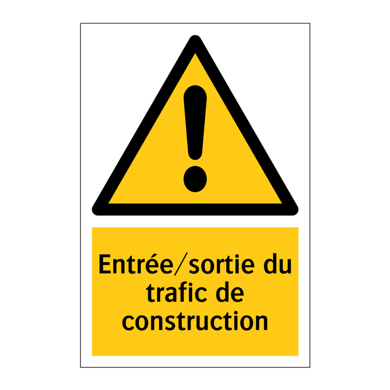 Entrée/sortie du trafic de construction