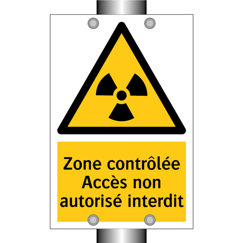 Zone contrôlée Accès non autorisé interdit