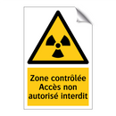 Zone contrôlée Accès non autorisé interdit